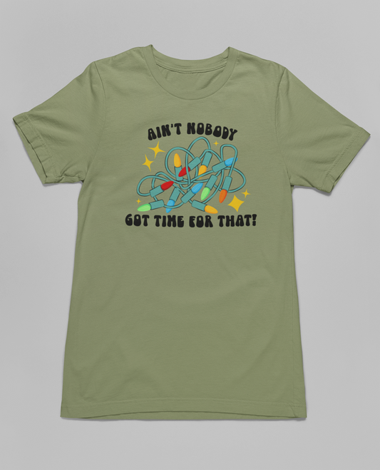 Aint Nobody Got Time For That